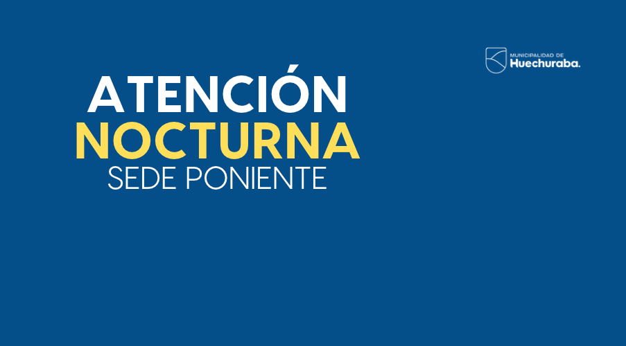 Atención Nocturna Sede Poniente